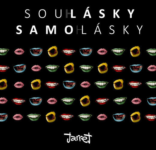 Se skupinou Jarret o albu Soulásky & samolásky