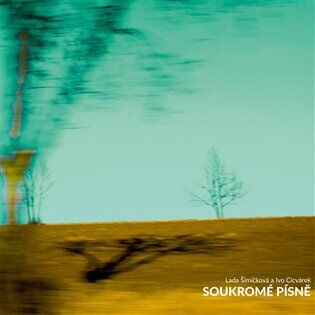 Lada Šimíčková & Ivo Cicvárek: Soukromé písně (recenze CD)