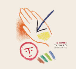 Skupina Ty Syčáci a album The Tramp!