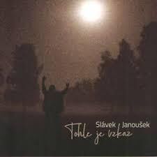 Se Slávkem Janouškem o albu Tohle je vzkaz