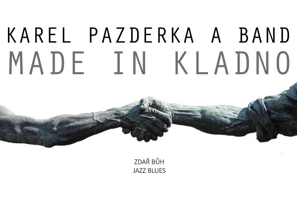 Karel Pazderka o albu Made in Kladno