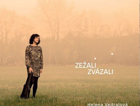 Muziga: Helena Vedralová představí nové CD Zežali, zvázali