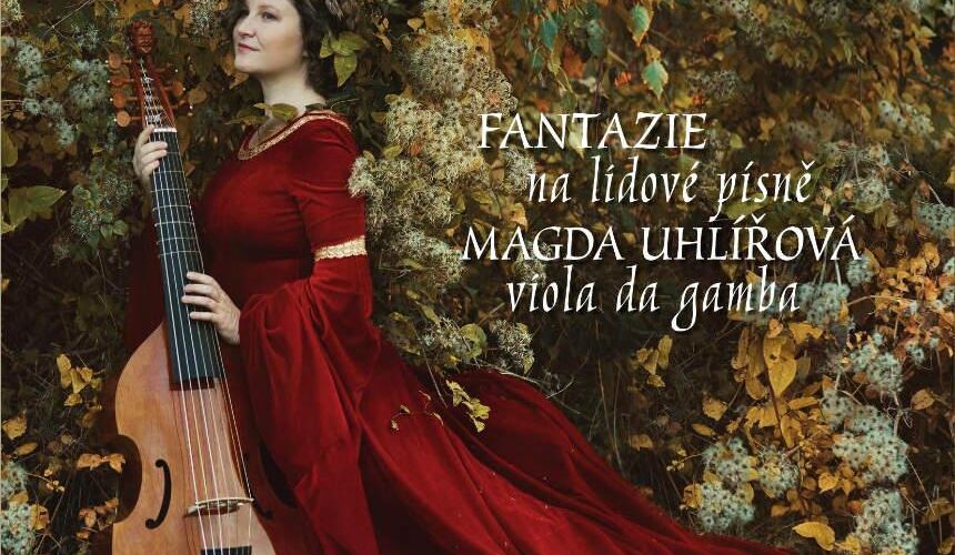 Magda Uhlířová a fantazie pro violu da gamba