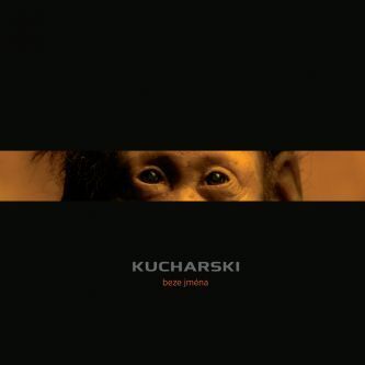 Kucharski: rozhovor o albu Beze jména