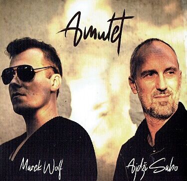 Marek Wolf a Ajdži Sabo mají album Amulet