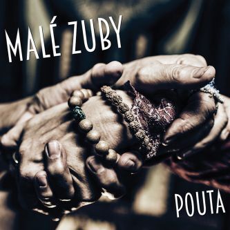 Jak se vám líbí – Malé zuby s albem Pouta